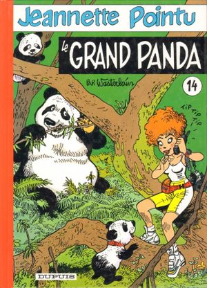 Le Grand Panda - Jeannette Pointu, tome 14