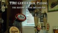 Time Gentlemen, Please: History of the British Pub