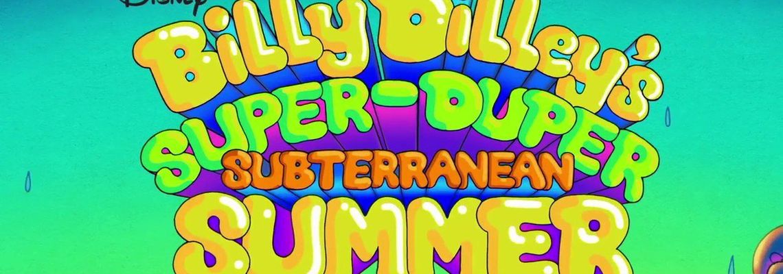 Cover Billy Dilley's Super-Duper Subterranean Summer