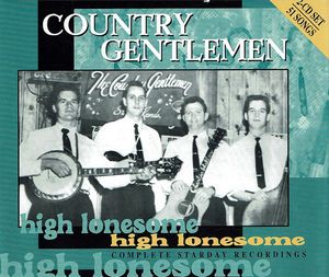 High Lonesome: Complete Starday Recordings