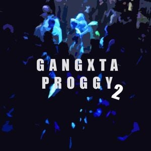 Gangxta Proggy 2 (EP)