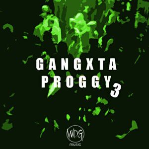 Gangxta Proggy 3 (EP)