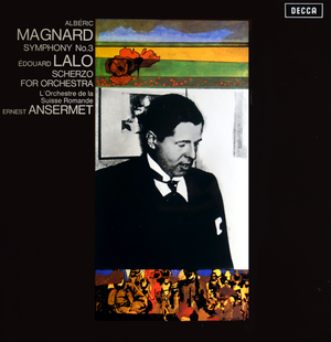 Albéric Magnard: Symphony no. 3 / Édouard Lalo: Scherzo for Orchestra