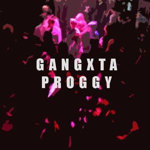 Gangxta Proggy (EP)