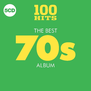 100 Hits: The Best 70s Album