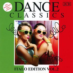 Dance Classics: Italo Edition, Volume 2