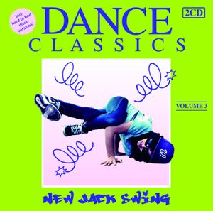 Dance Classics: New Jack Swing, Vol.3