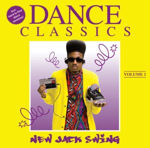 Dance Classics - New Jack Swing, Volume 1