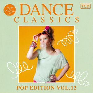 Dance Classics: Pop Edition, Vol. 12