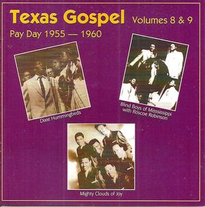 Texas Gospel, Volumes 8 & 9: Pay Day 1955–1960