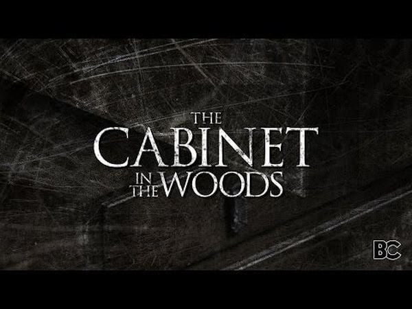 The Cabinet in the Woods