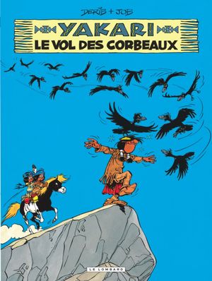 Le Vol des corbeaux - Yakari, tome 14