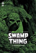Couverture Swamp Thing - La Créature du Marais