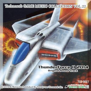 Technosoft GAME MUSIC COLLECTION VOL.22 ~ ThunderForce II 2014 Original Sound Track (OST)