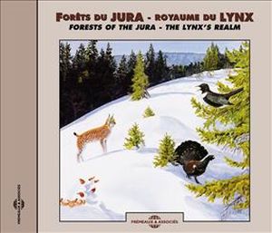 Forêts du Jura : Royaume du lynx / Forests of the Jura: The Lynx’s Realm
