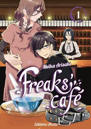 Freaks' Cafe, tome 1
