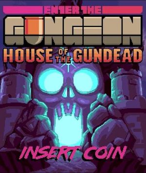 Enter the Gungeon: House of the Gundead