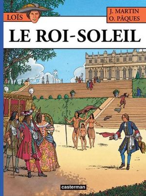 Le Roi-Soleil - Loïs, tome 1