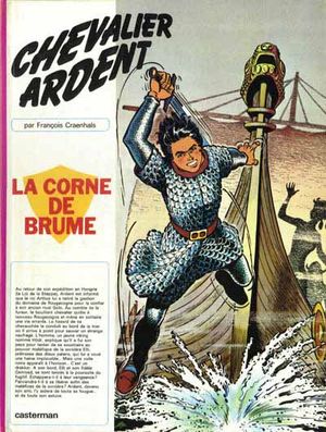 La Corne de brume - Chevalier Ardent, tome 4