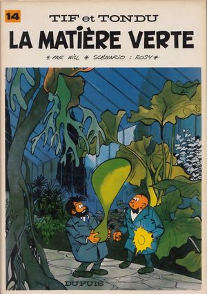 La Matière verte - Tif et Tondu, tome 14