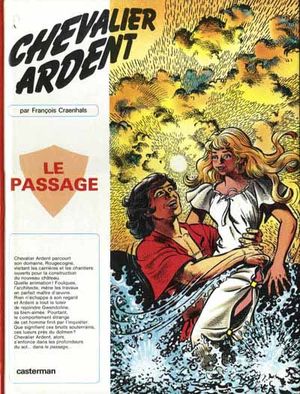 Le Passage - Chevalier Ardent, tome 13