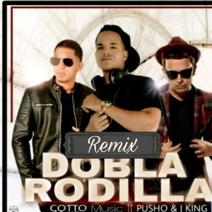 Dobla rodilla (remix)