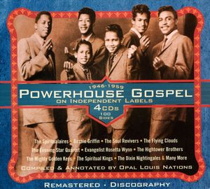 Powerhouse Gospel on Independent Labels 1946-1959