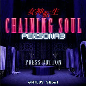 Megami Tensei Chaining Soul: Persona 3