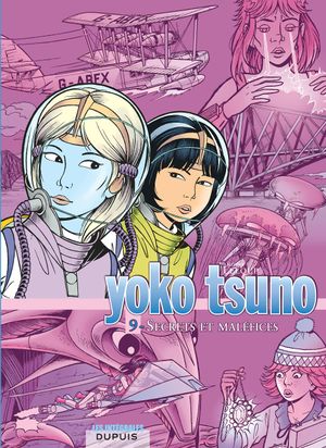 Secrets et Maléfices -  Yoko Tsuno : L'Intégrale, tome 9