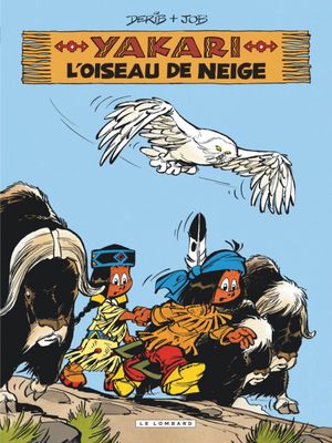 L'Oiseau de neige - Yakari, tome 18