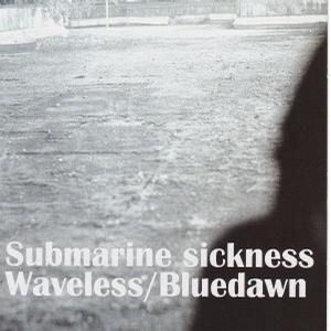 Submarine Sickness + Waveless (EP)