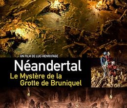 image-https://media.senscritique.com/media/000018601640/0/neandertal_le_mystere_de_la_grotte_de_bruniquel.jpg