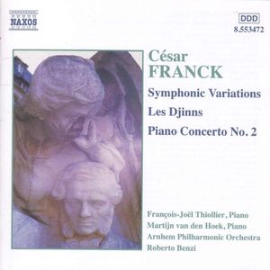 Symphonic Variations / Les Djinns / Piano Concerto no. 2