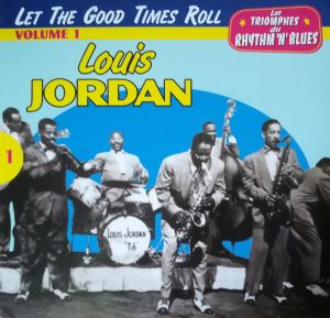 Les Triomphes du rhythm'n'blues, Volume 1: Let the Good Times Roll