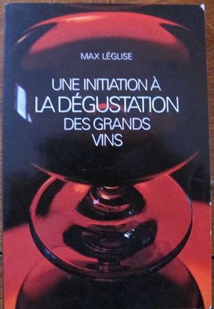 Une initiation à la dégustation des grands vins