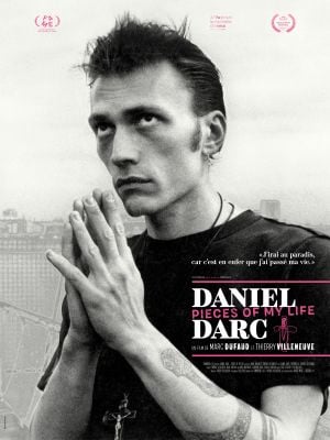 Daniel Darc : Pieces of My Life