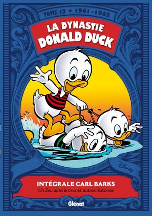 1961-1962 - La Dynastie Donald Duck, tome 12