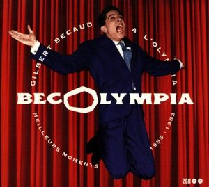 BecOlympia : Meilleurs moments à l’Olympia 1955-1983 (Live)