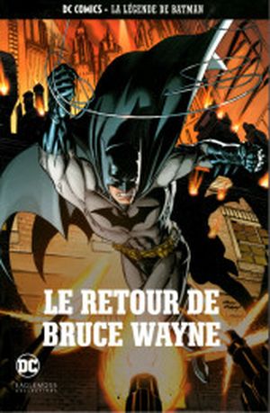 Le Retour de Bruce Wayne - La Légende de Batman, tome 46
