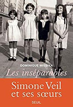 Les inséparables : Simone Veil et ses soeurs