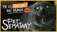 Cementerio de Animales (1 y 2) | #TeLoResumoAsiNomas 221