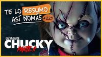 La Saga de Chucky Parte 2 (la novia y el hijo) | #TeLoResumoAsiNomas 225