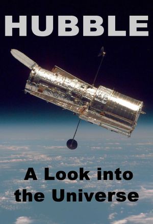 Hubble: A Look into the Universe