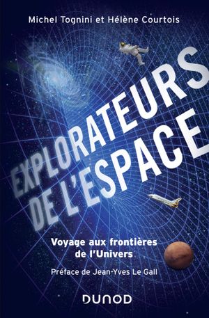 Explorateurs de l'espace - Voyage aux frontières de l'univers