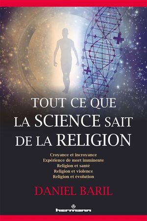 Tout ce que la science sait de la religion