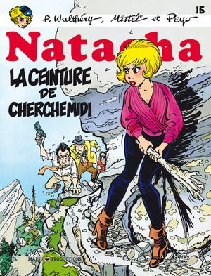 La Ceinture de Cherchemidi - Natacha, tome 15