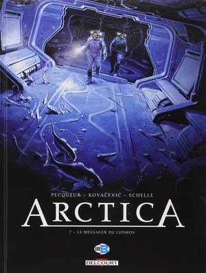 Le Messager du cosmos - Arctica, tome 7