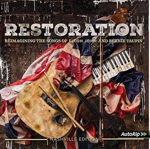 Restoration: Reimagining the Songs of Elton John and Bernie Taupin