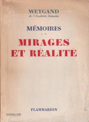 Mémoires, tome 2 : Mirages et réalité