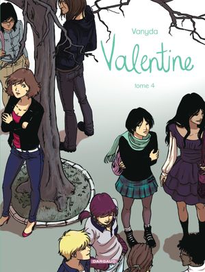 Valentine, tome 4